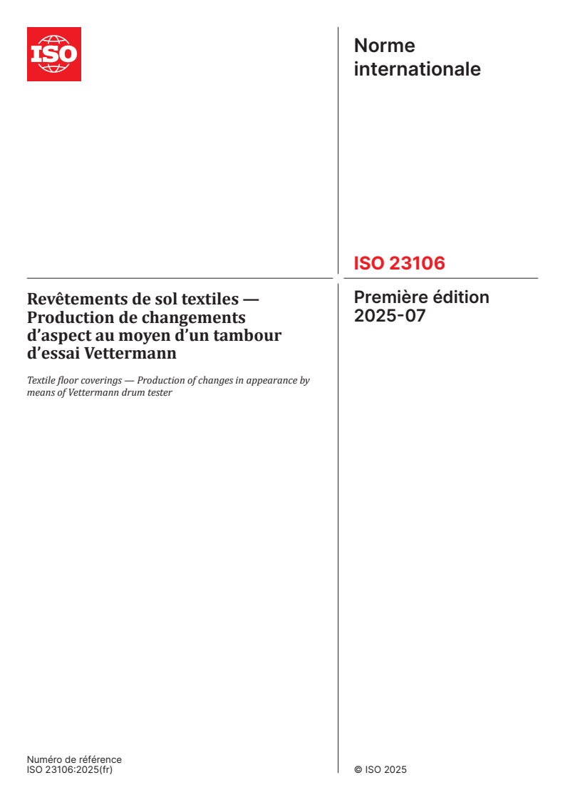 ISO 23106:2025 - Revêtements de sol textiles — Production de changements d’aspect au moyen d’un tambour d’essai Vettermann
Released:7. 07. 2025