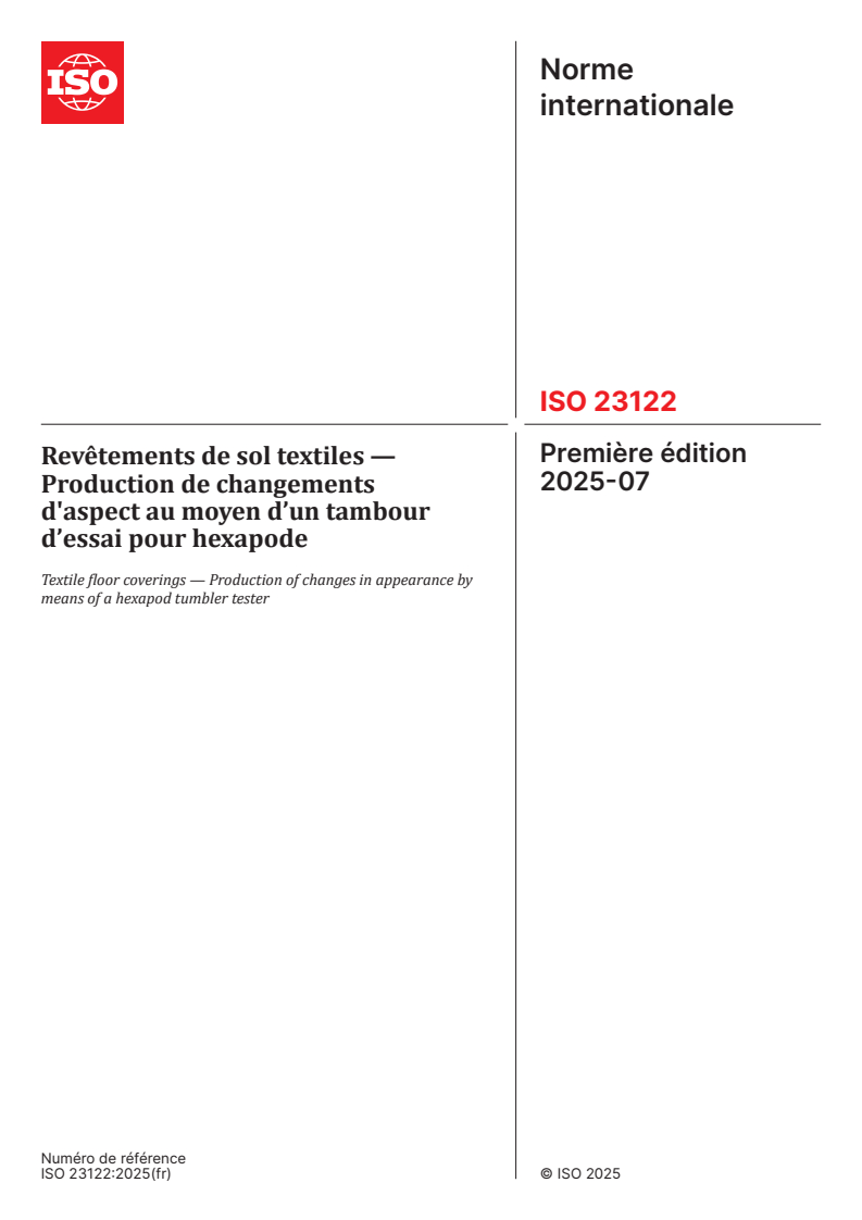 ISO 23122:2025 - Revêtements de sol textiles — Production de changements d'aspect au moyen d’un tambour d’essai pour hexapode
Released:4. 07. 2025