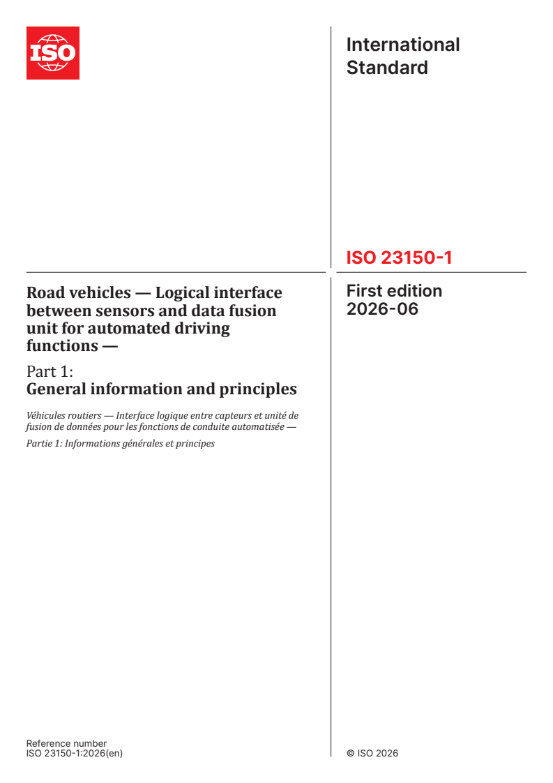 ISO 23150-1:2026 ISO 23150-1:2026 - Road vehicles — Logical interface between sensors and data fusion unit for automated driving functions — Part 1: General information and principles - Page 1 preview