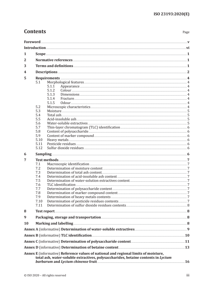 ISO 23193:2020 ISO 23193:2020 - Traditional Chinese medicine — Lycium barbarum and Lycium chinense fruit
Released:8/28/2020 - Page 3 preview