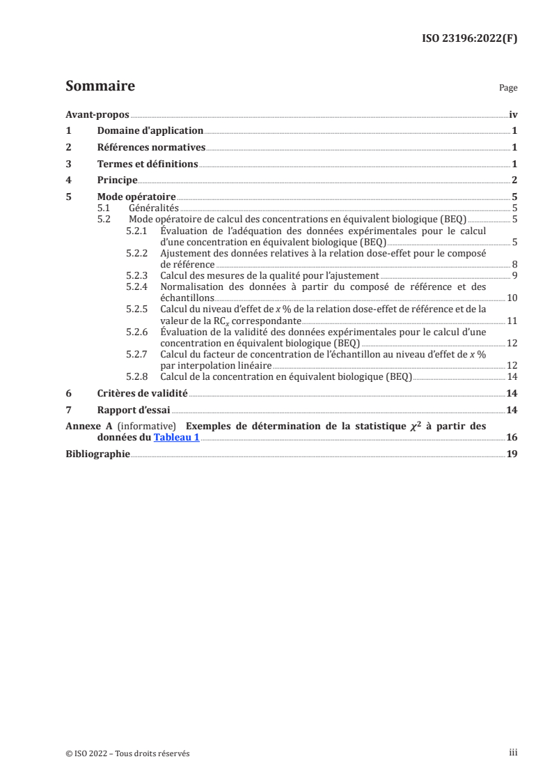 ISO 23196:2022 ISO 23196:2022 - Qualité de l’eau — Calcul des concentrations en équivalent biologique (BEQ)
Released:9/4/2023 - Page 3 preview