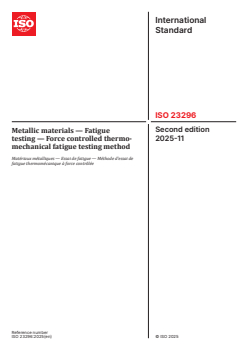 ISO 23296:2025 - Metallic materials — Fatigue testing — Force controlled thermo-mechanical fatigue testing method
Released:21. 11. 2025 - Page 1 preview