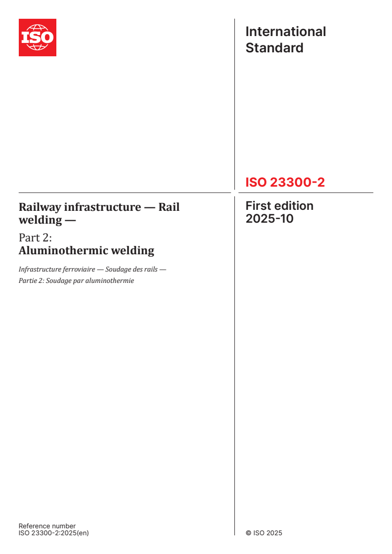 ISO 23300-2:2025 - Railway infrastructure — Rail welding — Part 2: Aluminothermic welding
Released:10/17/2025