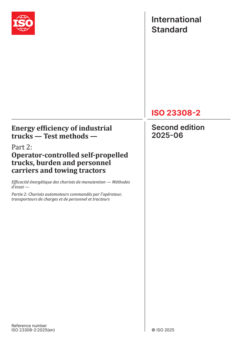 ISO 23308-2:2025 - Energy efficiency of industrial trucks — Test methods — Part 2: Operator-controlled self-propelled trucks, burden and personnel carriers and towing tractors
Released:6. 06. 2025