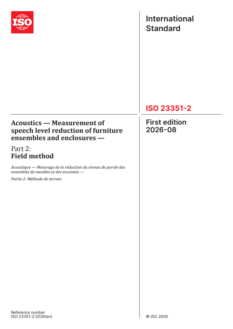 ISO 23351-2:2026 ISO 23351-2:2026 - Acoustics — Measurement of speech level reduction of furniture ensembles and enclosures — Part 2: Field method - Page 1 preview