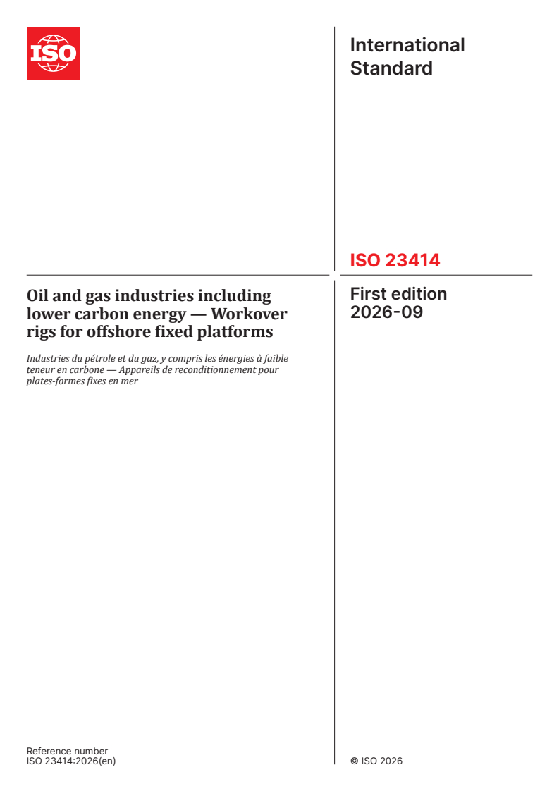 ISO 23414:2026 ISO 23414:2026 - Oil and gas industries including lower carbon energy — Workover rigs for offshore fixed platforms - Page 1 preview