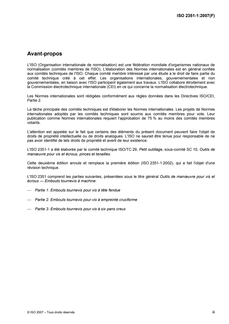 ISO 2351-1:2007 ISO 2351-1:2007 - Outils de manoeuvre pour vis et écrous — Embouts tournevis à machine — Partie 1: Embouts tournevis pour vis à tête fendue/14/2007 - Page 3 preview
