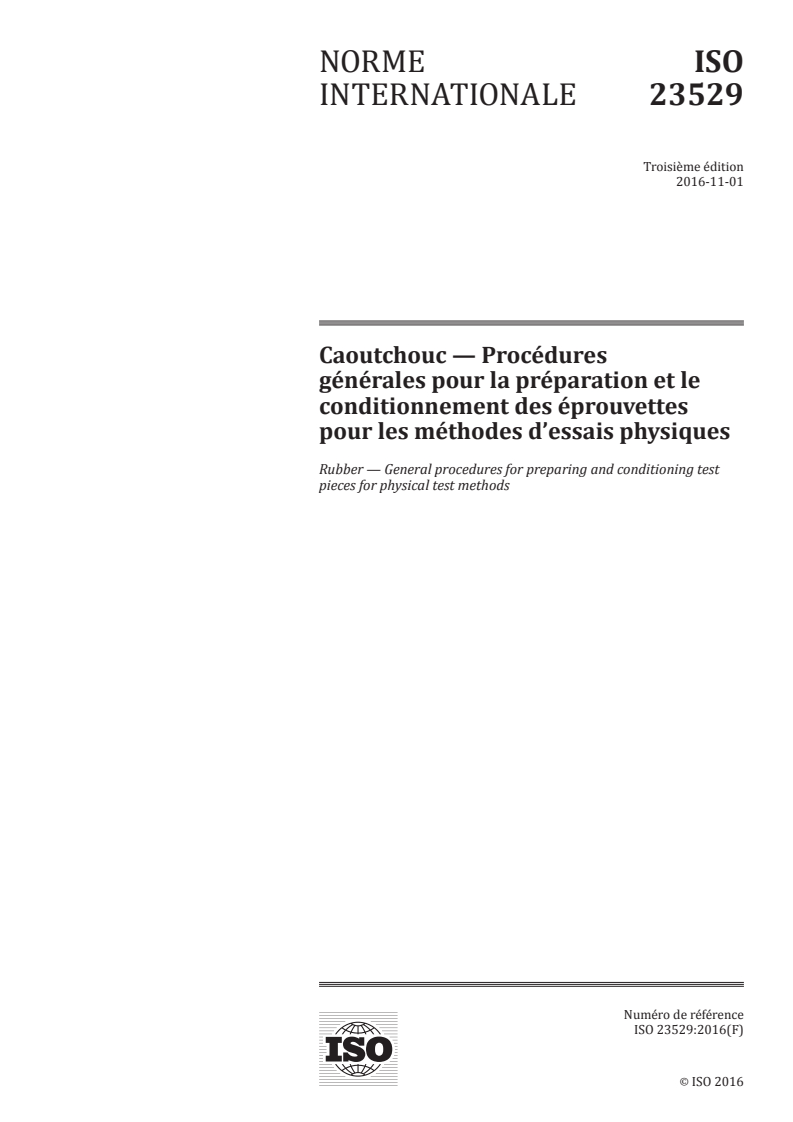 ISO 23529:2016 ISO 23529:2016 - Caoutchouc — Procédures générales pour la préparation et le conditionnement des éprouvettes pour les méthodes d'essais physiques/27/2016 - Page 1 preview