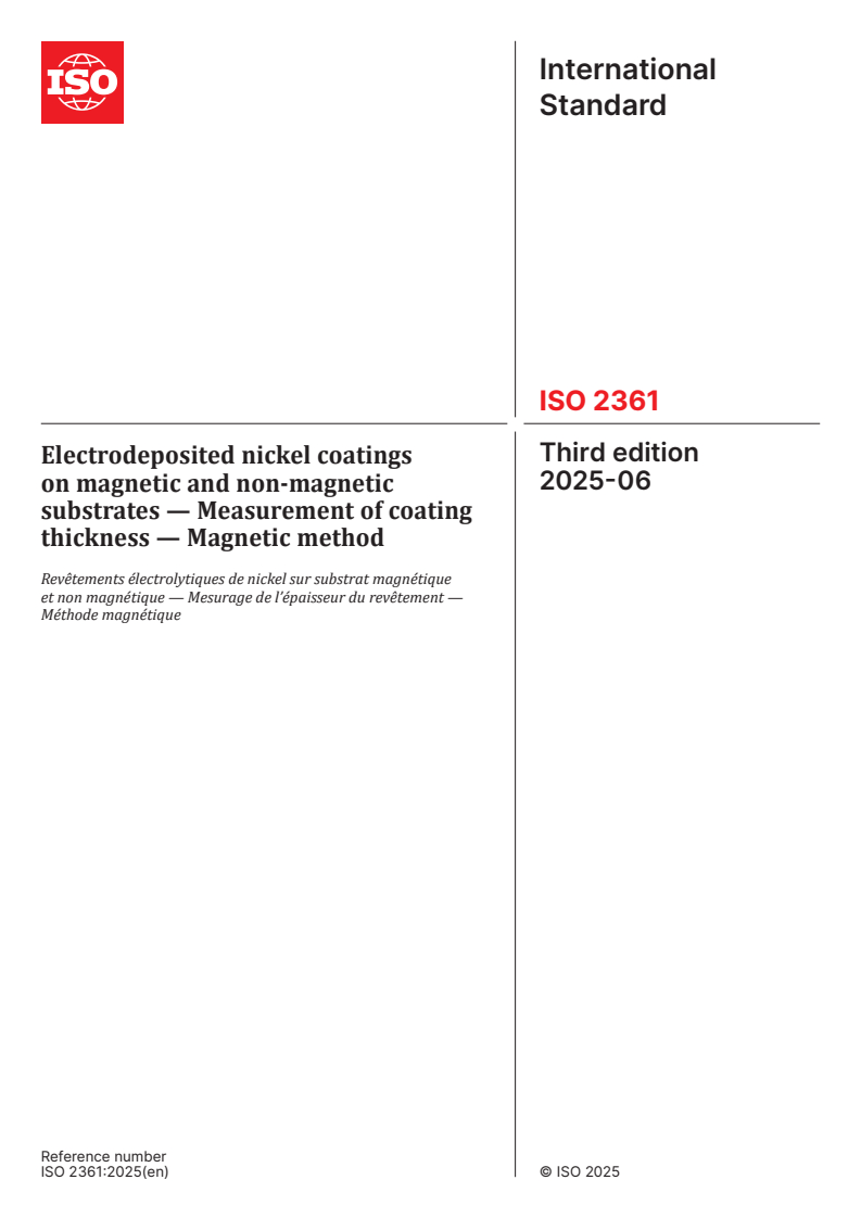 ISO 2361:2025 - Electrodeposited nickel coatings on magnetic and non-magnetic substrates — Measurement of coating thickness — Magnetic method
Released:27. 06. 2025