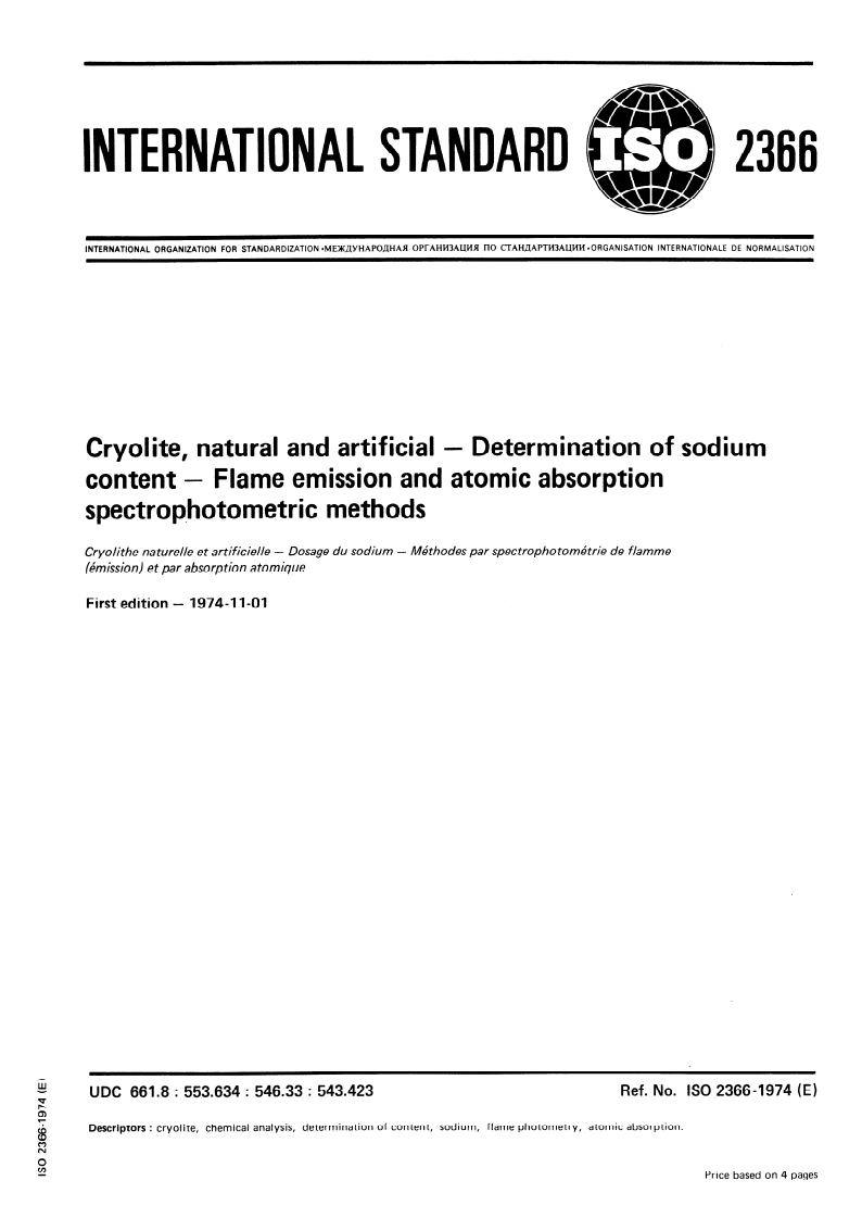 ISO 2366:1974 ISO 2366:1974 - Cryolite, natural and artificial — Determination of sodium content — Flame emission and atomic absorption spectrophotometric methods/1/1974 - Page 1 preview