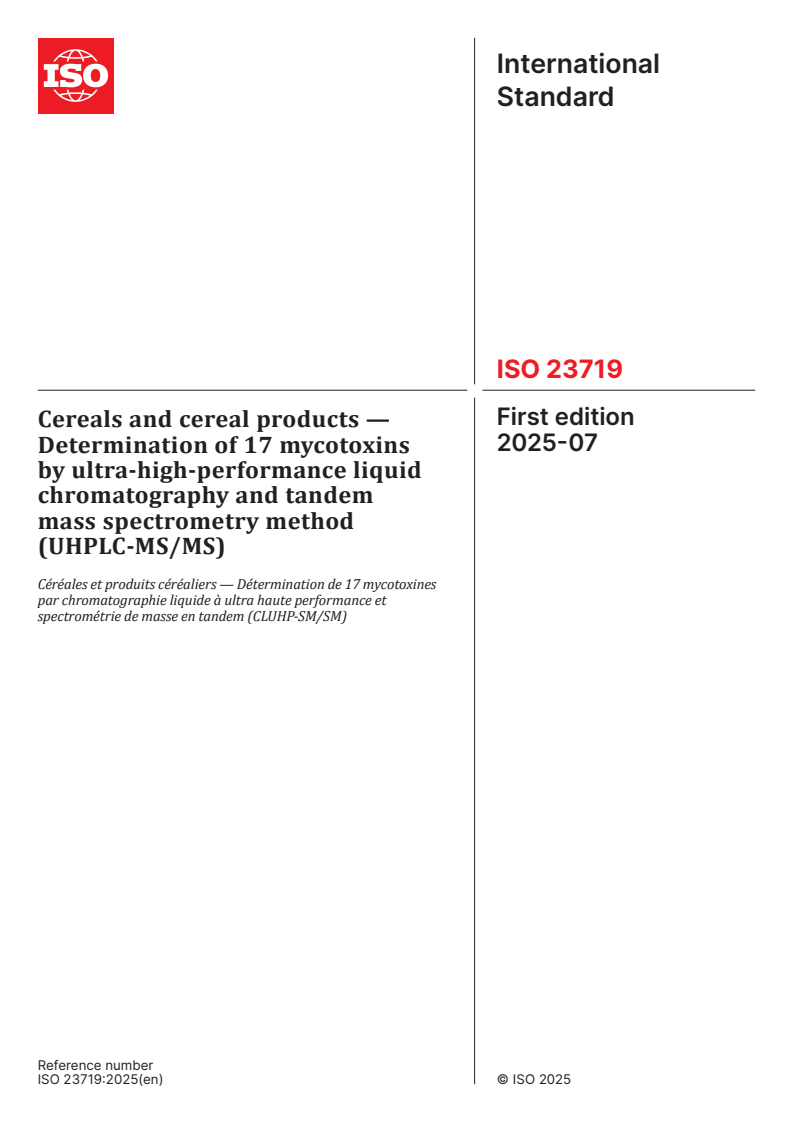ISO 23719:2025 - Cereals and cereal products — Determination of 17 mycotoxins by ultra-high-performance liquid chromatography and tandem mass spectrometry method (UHPLC-MS/MS)
Released:8. 07. 2025