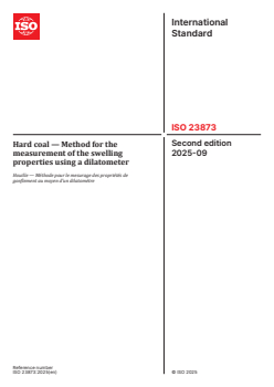 ISO 23873:2025 - Hard coal — Method for the measurement of the swelling properties using a dilatometer
Released:19. 09. 2025 - Page 1 preview