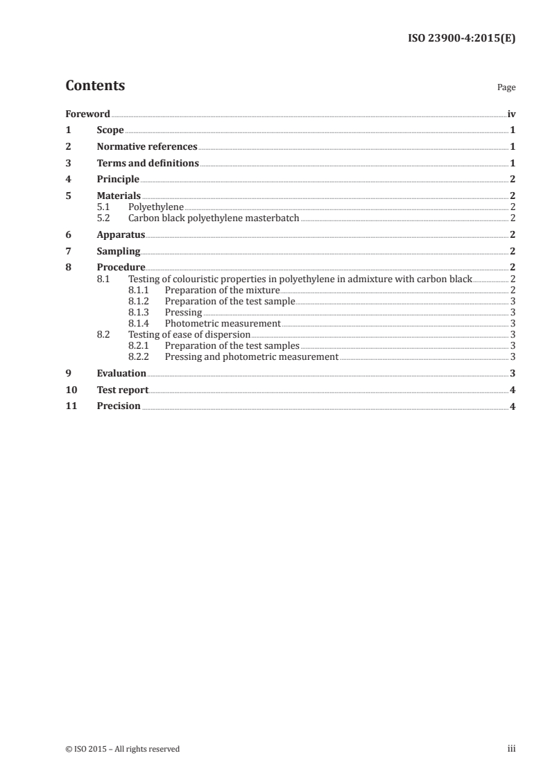 ISO 23900-4:2015 ISO 23900-4:2015 - Pigments and extenders — Methods of dispersion and assessment of dispersibility in plastics — Part 4: Determination of colouristic properties and ease of dispersion of white pigments in polyethylene by two-roll milling/24/2015 - Page 3 preview