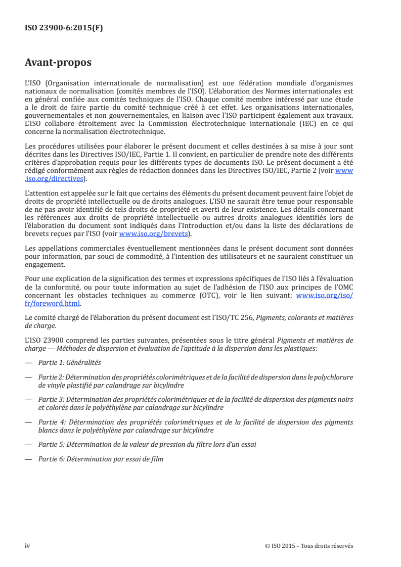 ISO 23900-6:2015 ISO 23900-6:2015 - Pigments et matières de charge — Méthodes de dispersion et évaluation de l'aptitude à la dispersion dans les plastiques — Partie 6: Détermination par essai de film/13/2018 - Page 4 preview