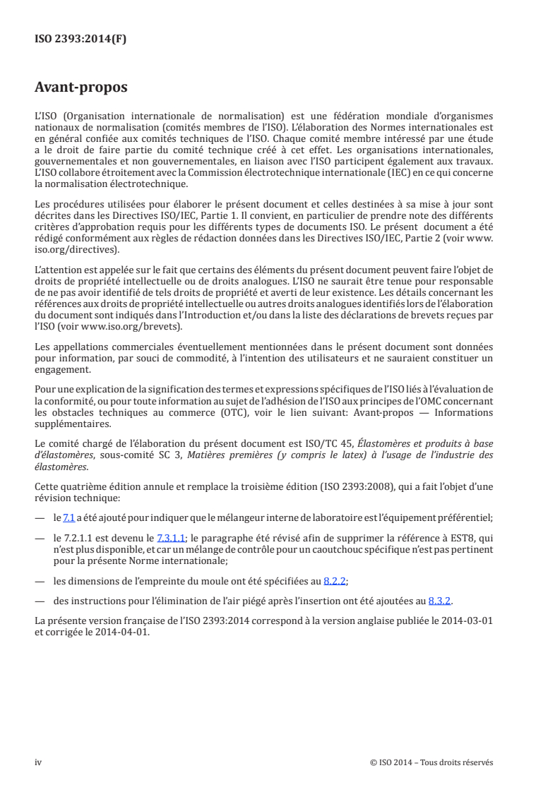 ISO 2393:2014 ISO 2393:2014 - Mélanges d'essais à base de caoutchouc — Mélangeage, préparation et vulcanisation — Appareillage et modes opératoires/14/2014 - Page 4 preview