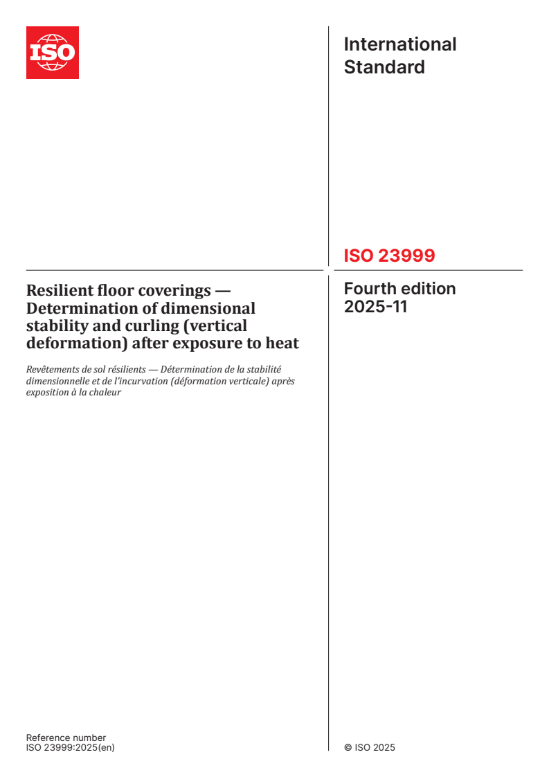 ISO 23999:2025 ISO 23999:2025 - Resilient floor coverings — Determination of dimensional stability and curling (vertical deformation) after exposure to heat
Released:11/26/2025