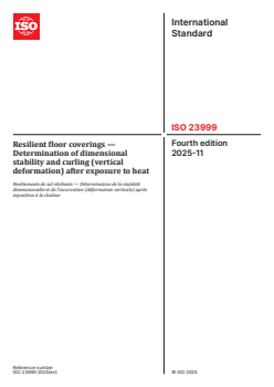 ISO 23999:2025 - Resilient floor coverings — Determination of dimensional stability and curling (vertical deformation) after exposure to heat
Released:11/26/2025 - Page 1 preview