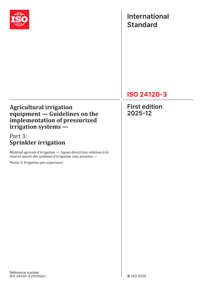 ISO 24120-3:2025 ISO 24120-3:2025 - Agricultural irrigation equipment — Guidelines on the implementation of pressurized irrigation systems — Part 3: Sprinkler irrigation
Released:12/1/2025