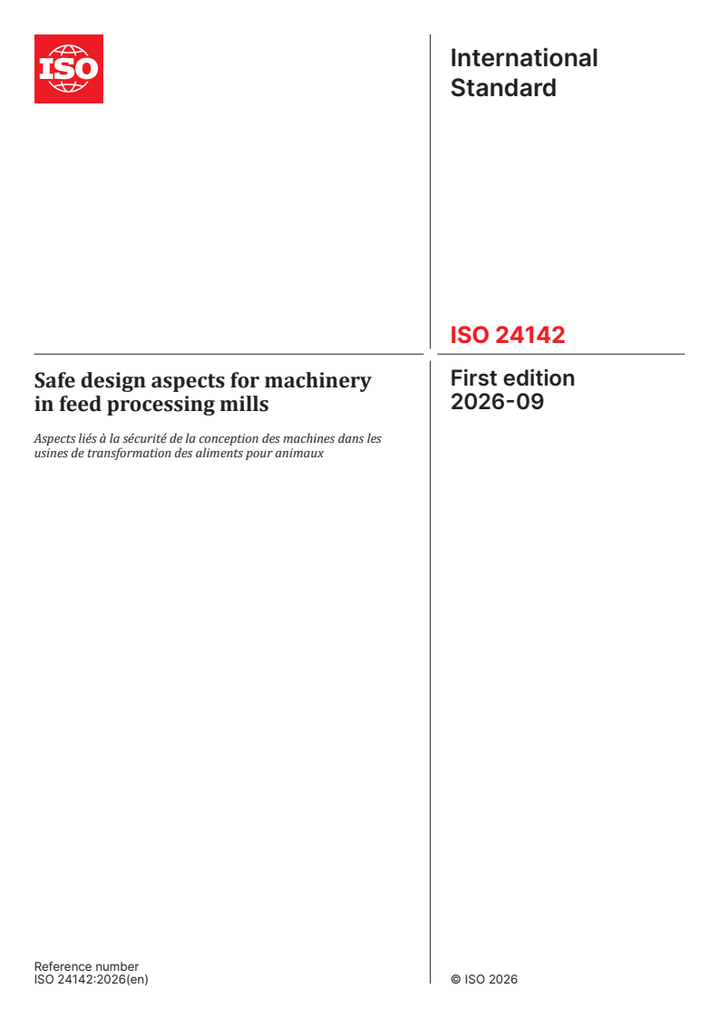 ISO 24142:2026 ISO 24142:2026 - Safe design aspects for machinery in feed processing mills - Page 1 preview