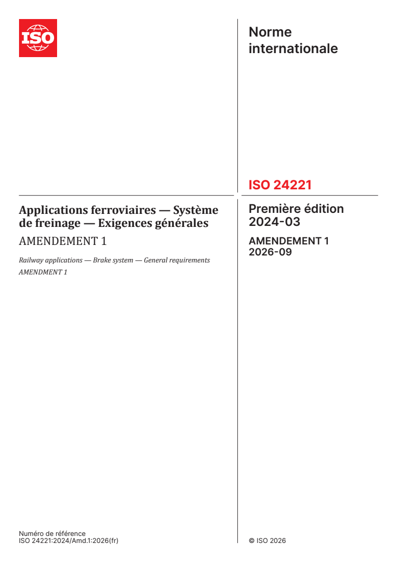 ISO 24221:2024/Amd 1:2026 ISO 24221:2024/Amd 1:2026 - Applications ferroviaires — Système de freinage — Exigences générales — Amendement 1 - Page 1 preview