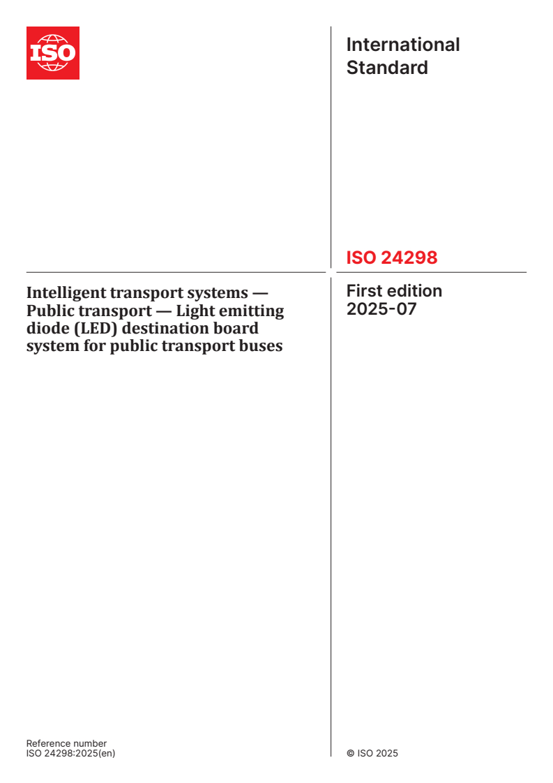 ISO 24298:2025 - Intelligent transport systems — Public transport — Light emitting diode (LED) destination board system for public transport buses
Released:9. 07. 2025