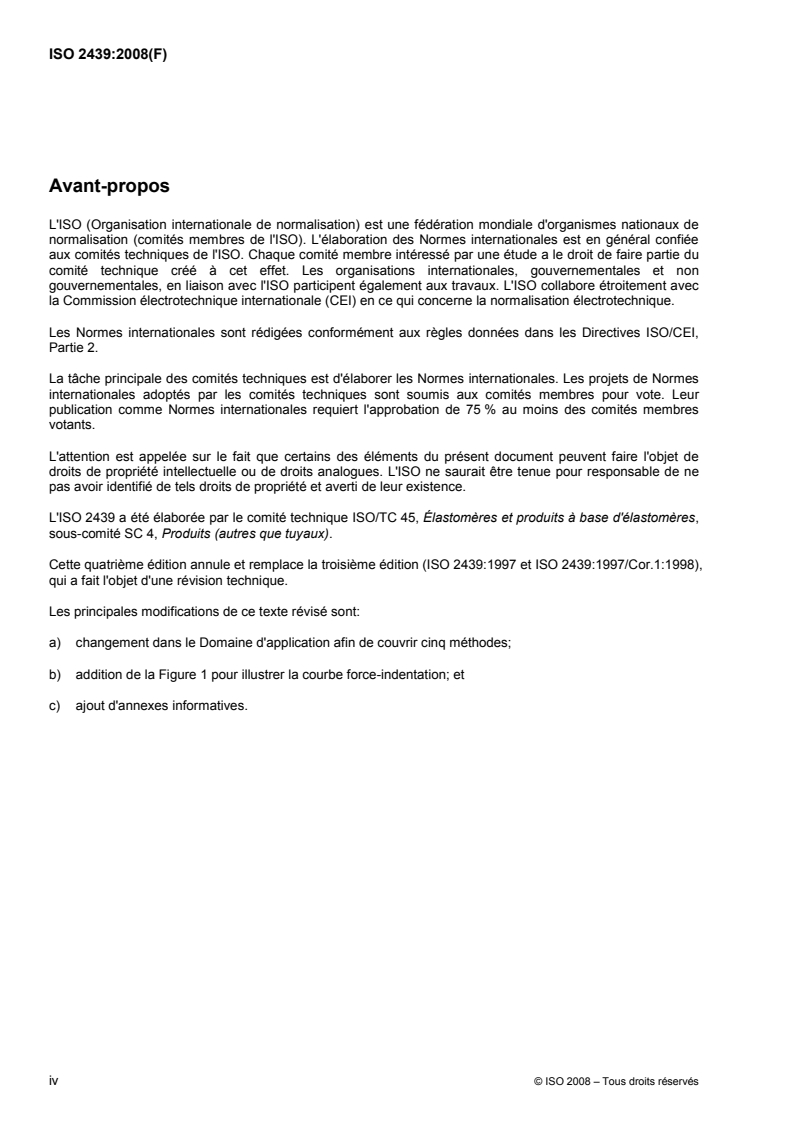 ISO 2439:2008 ISO 2439:2008 - Matériaux polymères alvéolaires souples — Détermination de la dureté (technique par indentation)/3/2008 - Page 4 preview