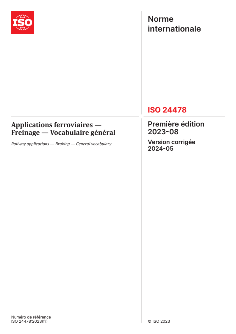 ISO 24478:2023 ISO 24478:2023 - Applications ferroviaires — Freinage — Vocabulaire général
Released:5/14/2024 - Page 1 preview