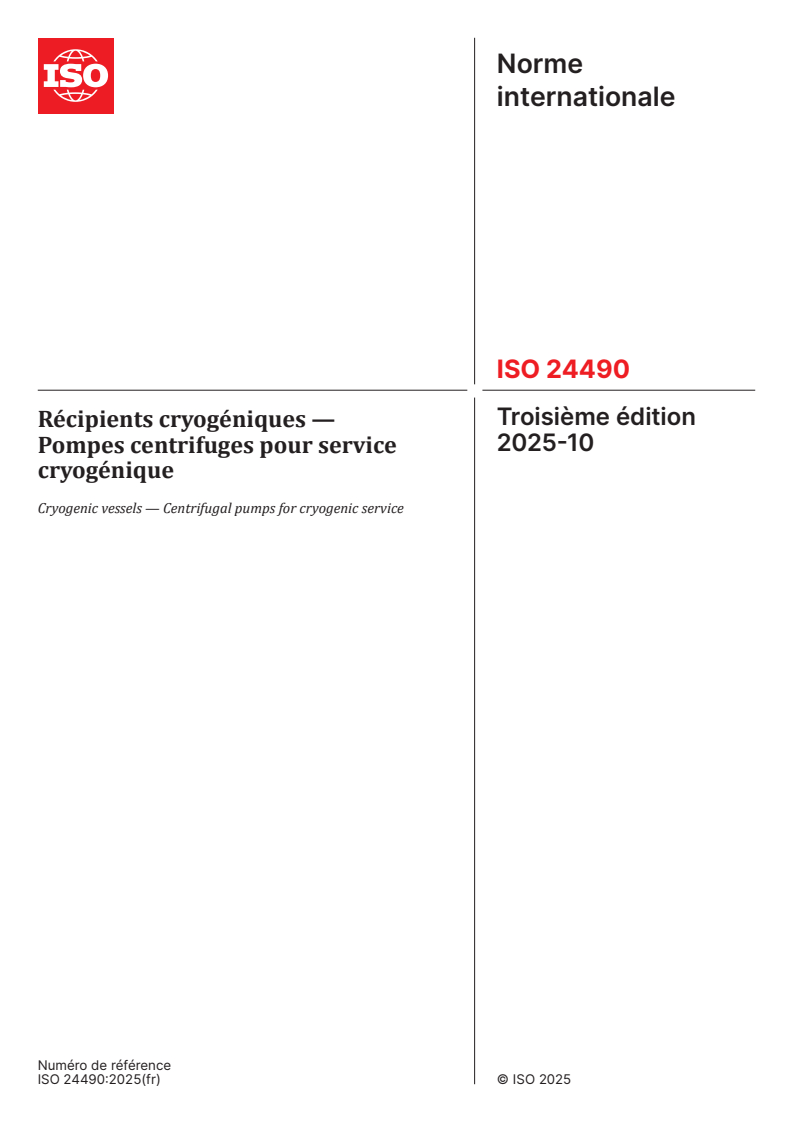 ISO 24490:2025 ISO 24490:2025 - Récipients cryogéniques — Pompes centrifuges pour service cryogénique
Released:10/30/2025