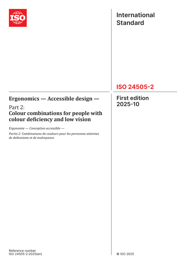 ISO 24505-2:2025 - Ergonomics — Accessible design — Part 2: Colour combinations for people with colour deficiency and low vision
Released:10/14/2025