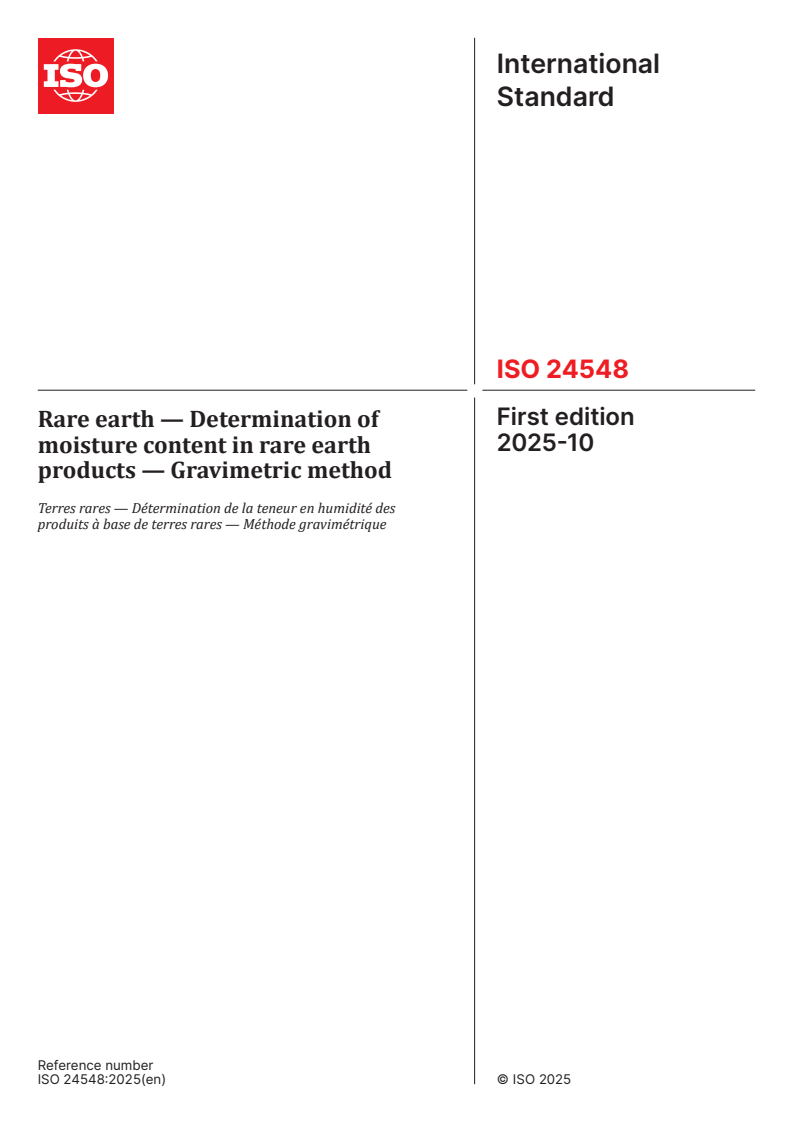 ISO 24548:2025 ISO 24548:2025 - Rare earth — Determination of moisture content in rare earth products — Gravimetric method
Released:10/14/2025