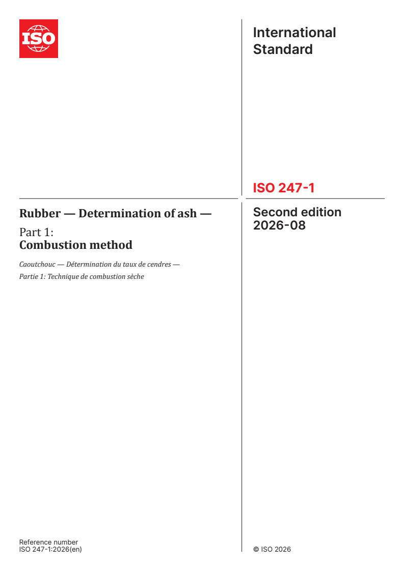 ISO 247-1:2026 ISO 247-1:2026 - Rubber — Determination of ash — Part 1: Combustion method - Page 1 preview