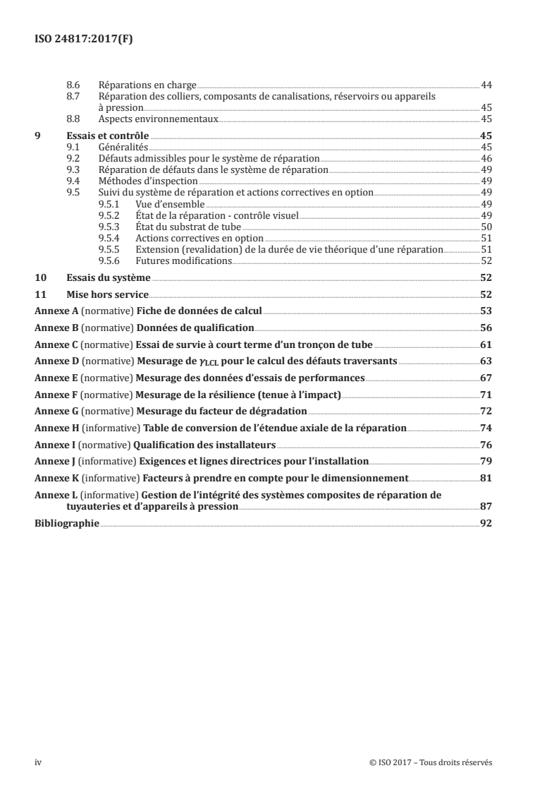 ISO 24817:2017 ISO 24817:2017 - Industries du pétrole, de la pétrochimie et du gaz naturel — Réparations en matériau composite pour canalisations — Qualification et conception, installation, essai et inspection/16/2018 - Page 4 preview