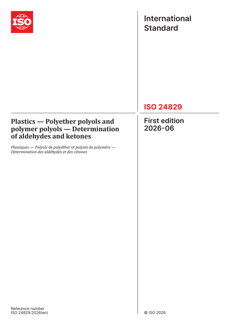 ISO 24829:2026 ISO 24829:2026 - Plastics — Polyether polyols and polymer polyols — Determination of aldehydes and ketones - Page 1 preview
