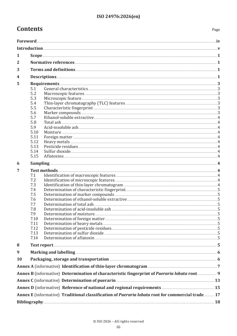 ISO 24976:2026 ISO 24976:2026 - Traditional Chinese medicine — Pueraria lobata root
Released:30. 01. 2026 - Page 3 preview
