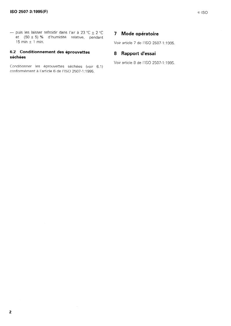 ISO 2507-3:1995 ISO 2507-3:1995 - Tubes et raccords en matières thermoplastiques — Température de ramollissement Vicat — Partie 3: Conditions particulières d'essai pour tubes et raccords en acrylonitrile/butadiène/styrène (ABS) et en acrylonitrile/styrène/ester acrylique (ASA)/2/1995 - Page 4 preview