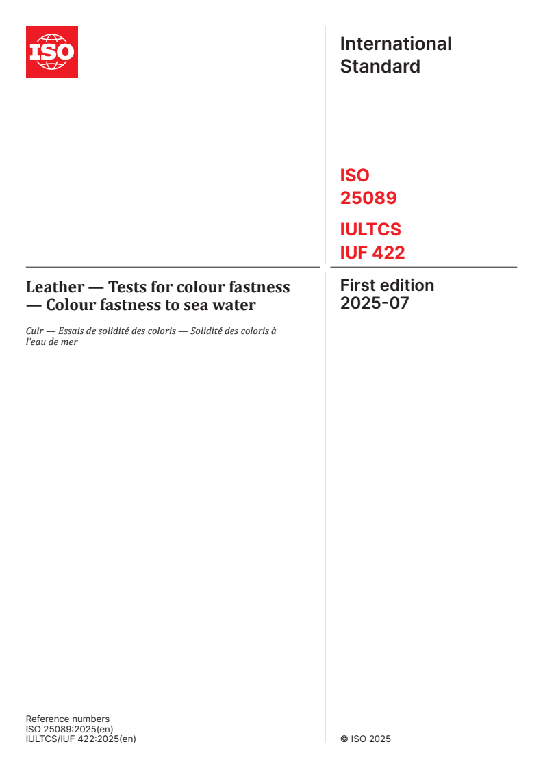 ISO 25089:2025 - Leather — Tests for colour fastness — Colour fastness to sea water
Released:21. 07. 2025