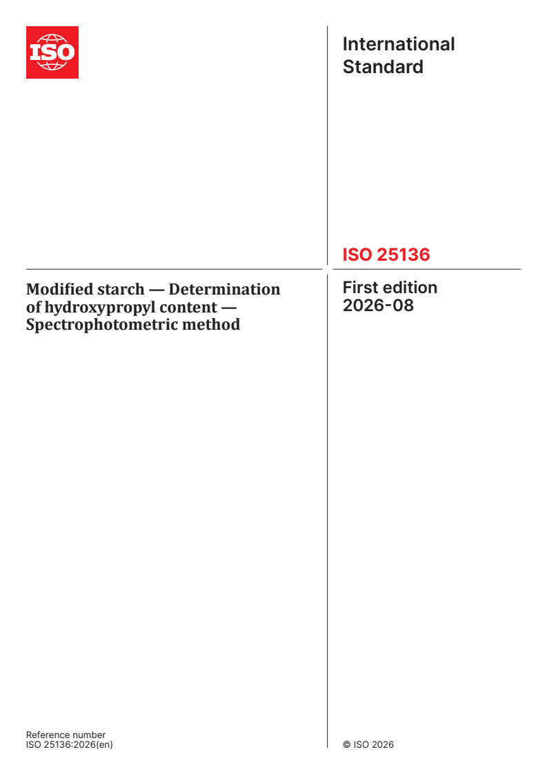 ISO 25136:2026 ISO 25136:2026 - Modified starch — Determination of hydroxypropyl content — Spectrophotometric method - Page 1 preview