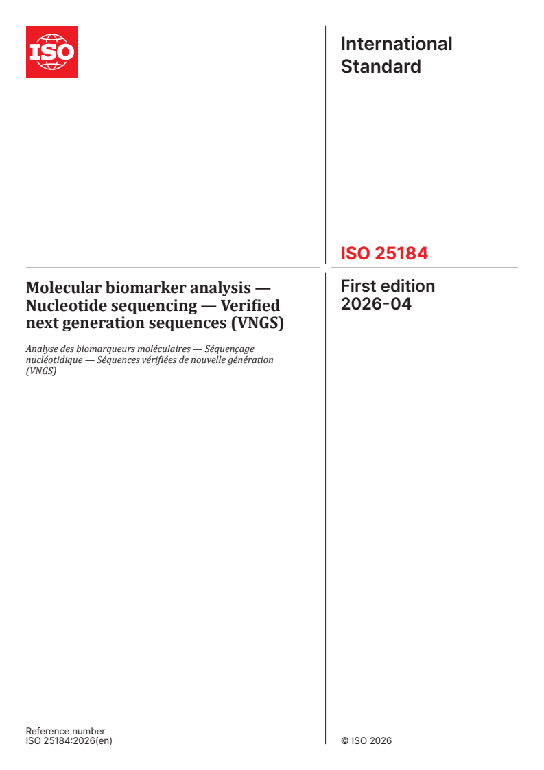 ISO 25184:2026 ISO 25184:2026 - Molecular biomarker analysis — Nucleotide sequencing — Verified next generation sequences (VNGS) - Page 1 preview