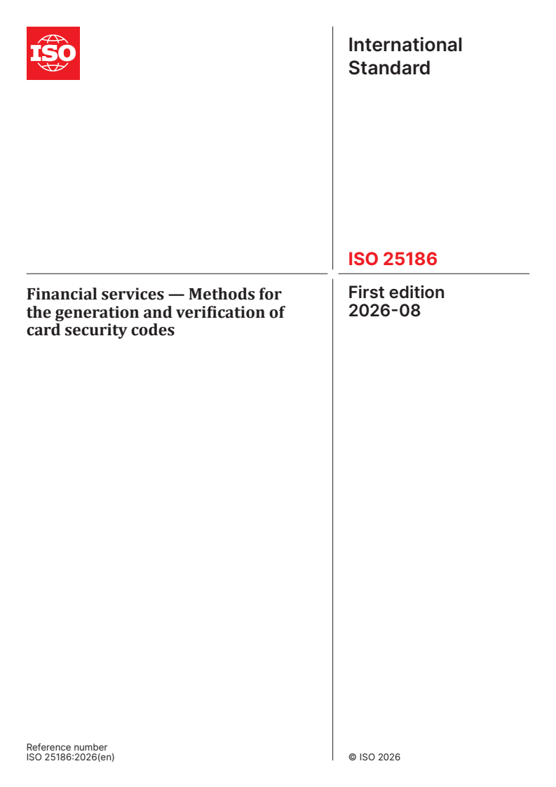 ISO 25186:2026 ISO 25186:2026 - Financial services — Methods for the generation and verification of card security codes - Page 1 preview