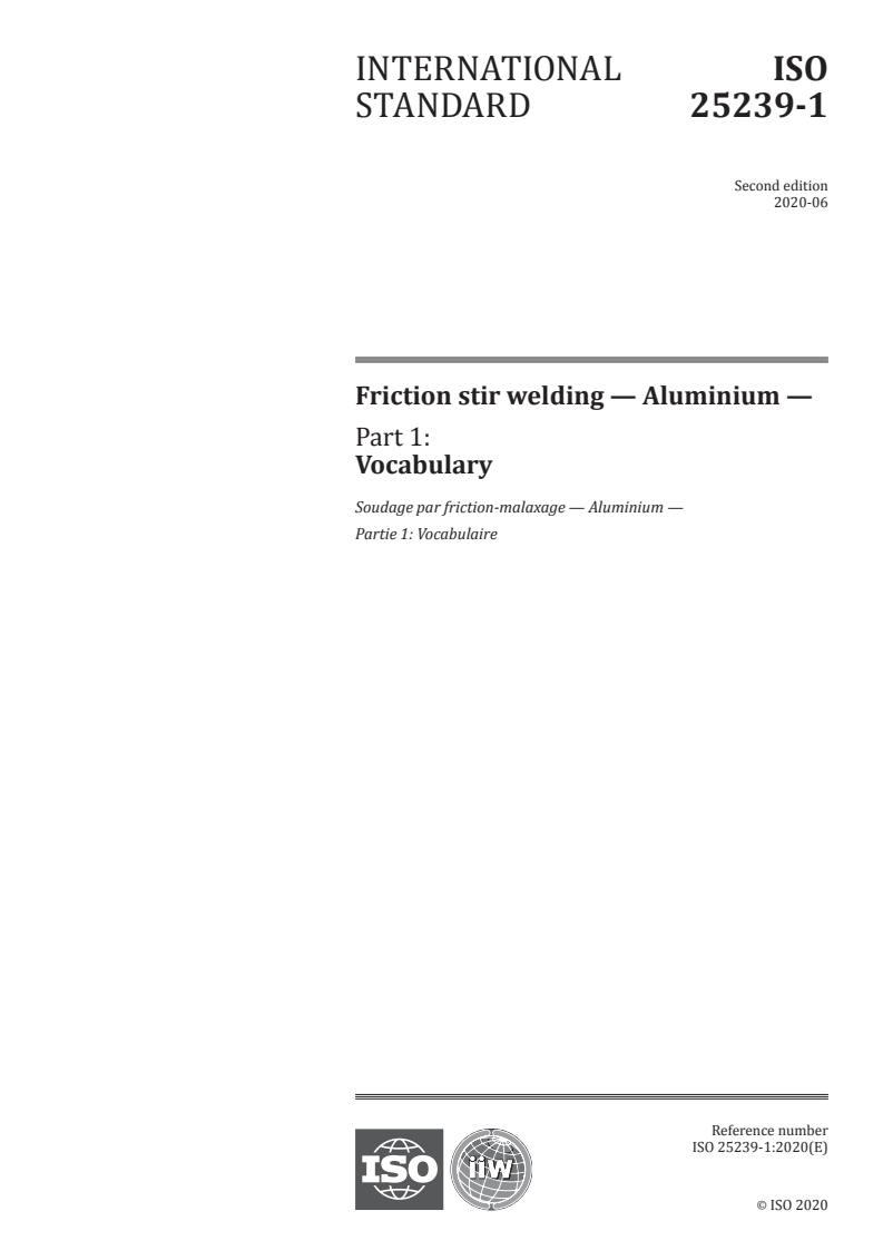 ISO 25239-1:2020 ISO 25239-1:2020 - Friction stir welding — Aluminium — Part 1: Vocabulary/1/2020 - Page 1 preview