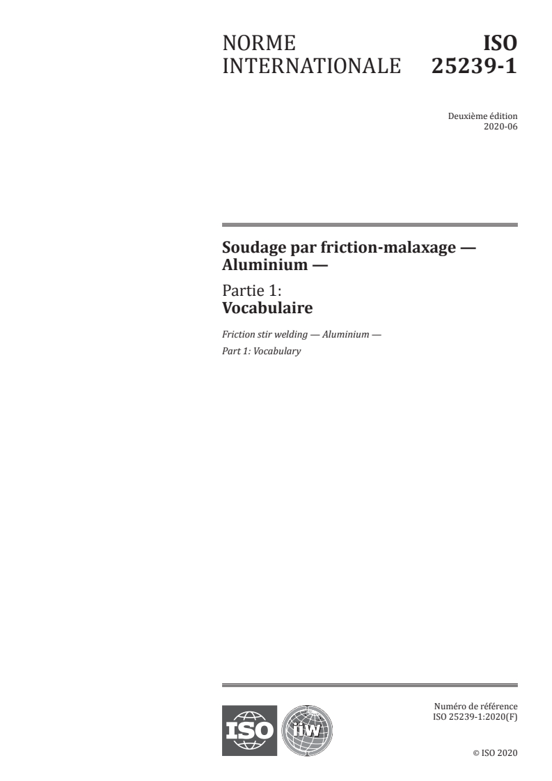 ISO 25239-1:2020 ISO 25239-1:2020 - Soudage par friction-malaxage — Aluminium — Partie 1: Vocabulaire/1/2020 - Page 1 preview