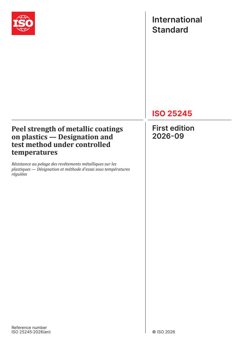 ISO 25245:2026 ISO 25245:2026 - Peel strength of metallic coatings on plastics — Designation and test method under controlled temperatures - Page 1 preview