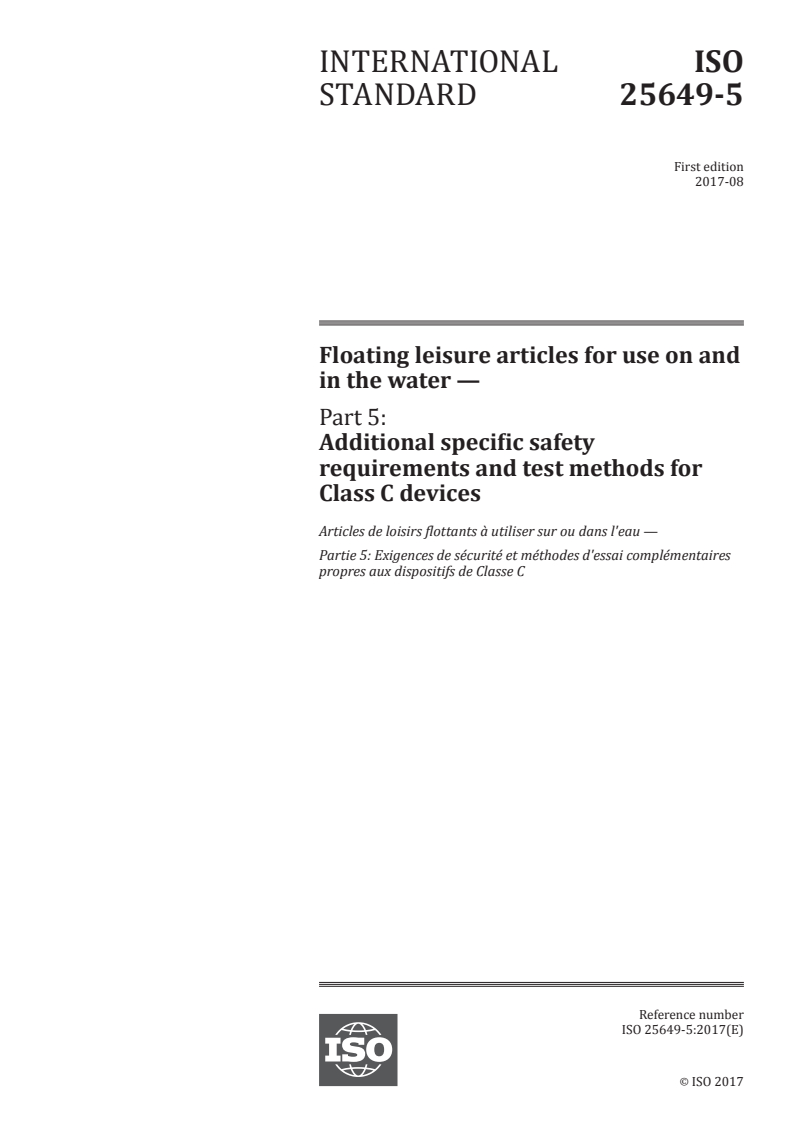 ISO 25649-5:2017 ISO 25649-5:2017 - Floating leisure articles for use on and in the water — Part 5: Additional specific safety requirements and test methods for Class C devices/31/2017 - Page 1 preview