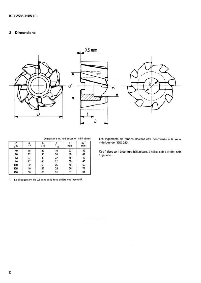 ISO 2586:1985 ISO 2586:1985 - Fraises cylindriques 2 tailles, à alésage lisse, à entraînement par tenons — Série métrique/22/1985 - Page 4 preview