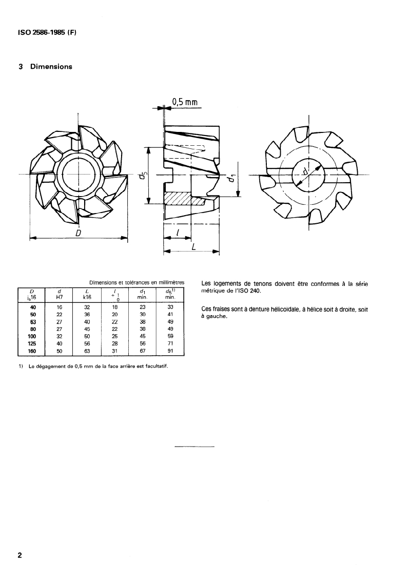 ISO 2586:1985 ISO 2586:1985 - Fraises cylindriques 2 tailles, à alésage lisse, à entraînement par tenons — Série métrique/22/1985 - Page 4 preview