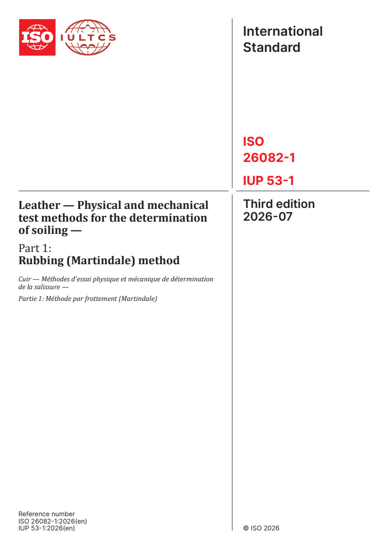 ISO 26082-1:2026 ISO 26082-1:2026 - Leather — Physical and mechanical test methods for the determination of soiling — Part 1: Rubbing (Martindale) method - Page 1 preview