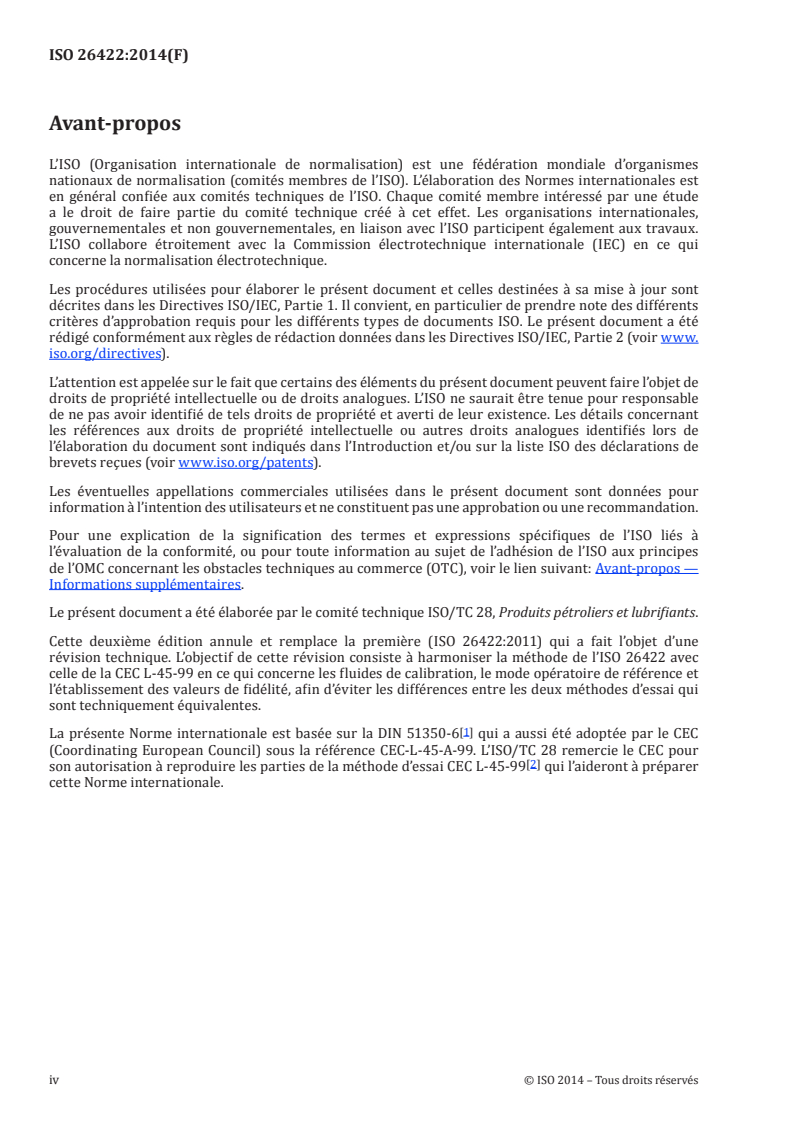 ISO 26422:2014 ISO 26422:2014 - Pétrole et produits connexes — Détermination de la stabilité au cisaillement des huiles lubrifiantes contenant des polymères — Essai avec roulement à rouleaux coniques/28/2019 - Page 4 preview