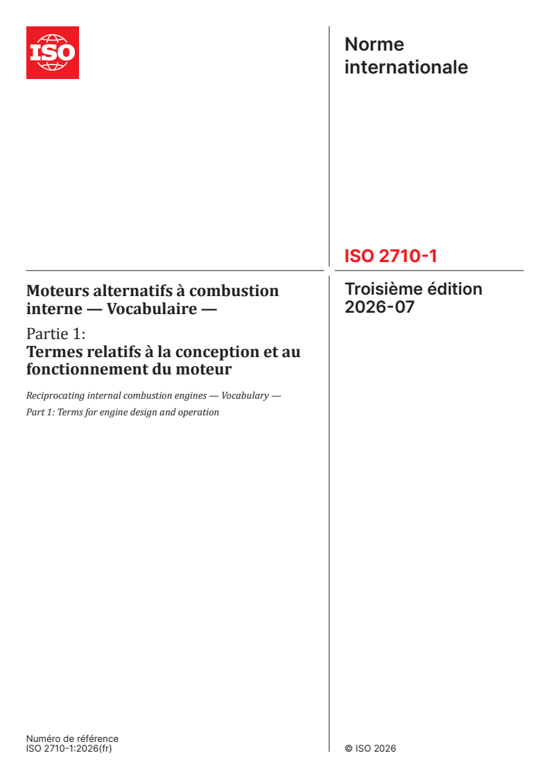 ISO 2710-1:2026 ISO 2710-1:2026 - Moteurs alternatifs à combustion interne — Vocabulaire — Partie 1: Termes relatifs à la conception et au fonctionnement du moteur - Page 1 preview