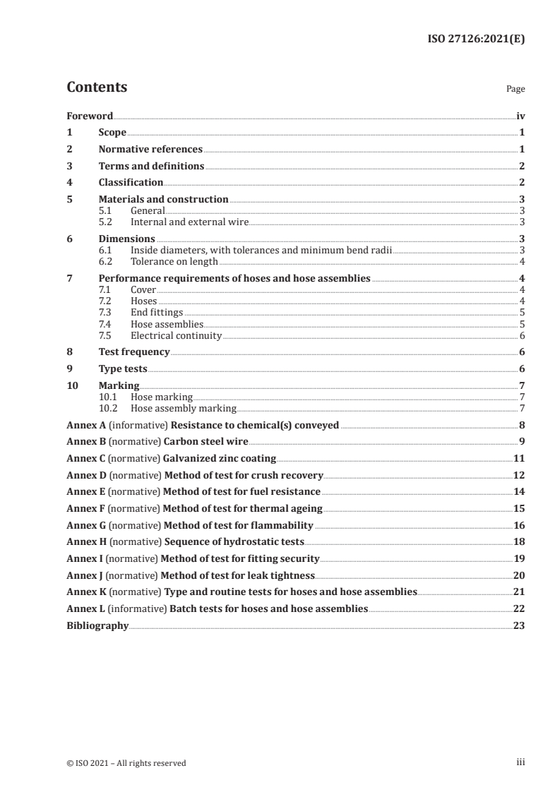 ISO 27126:2021 ISO 27126:2021 - Thermoplastic multi-layer (non-vulcanized) hoses and hose assemblies for the transfer of hydrocarbons, solvents and chemicals — Specification
Released:11/3/2021 - Page 3 preview