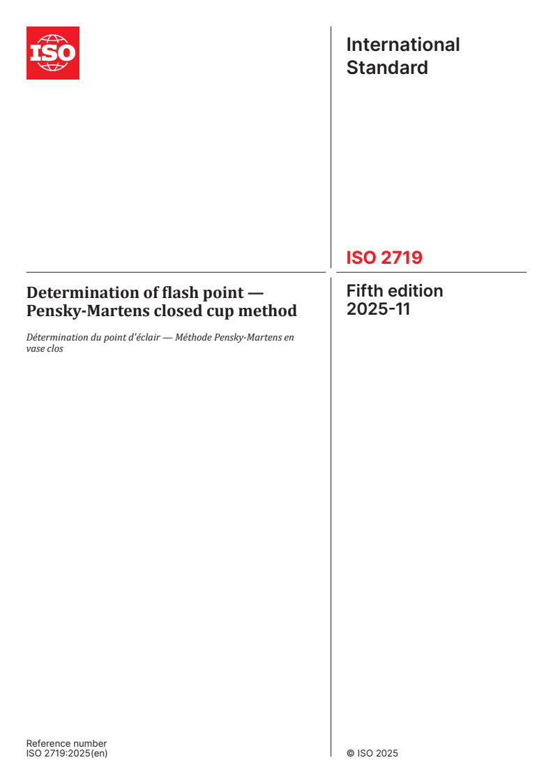 ISO 2719:2025 ISO 2719:2025 - Determination of flash point — Pensky-Martens closed cup method
Released:21. 11. 2025